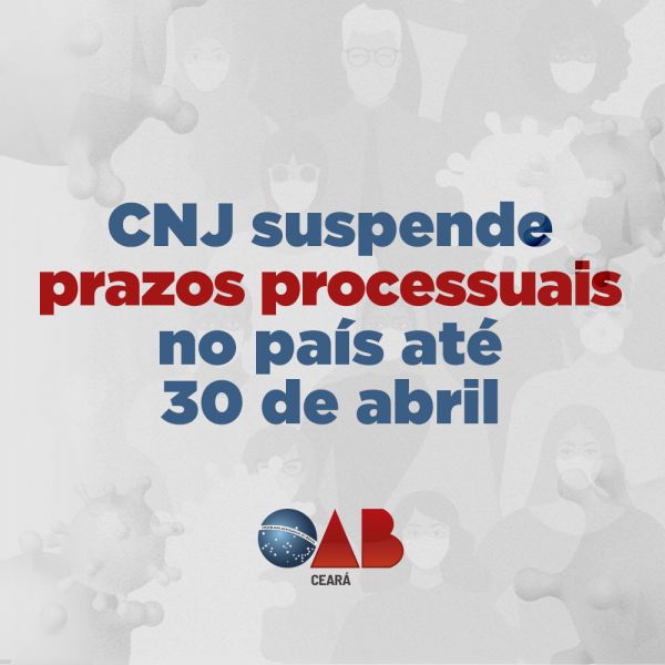CNJ suspende prazos processuais no país até 30 de abril