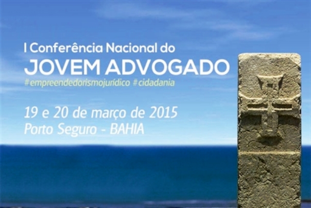 I Conferência Nacional do Jovem Advogado acontece em Porto Seguro (BA)
