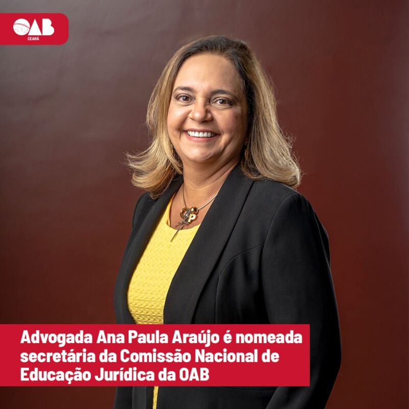 Advogada Ana Paula Araújo é Nomeada Secretária Da Comissão Nacional De Educação Jurídica Da Oab 